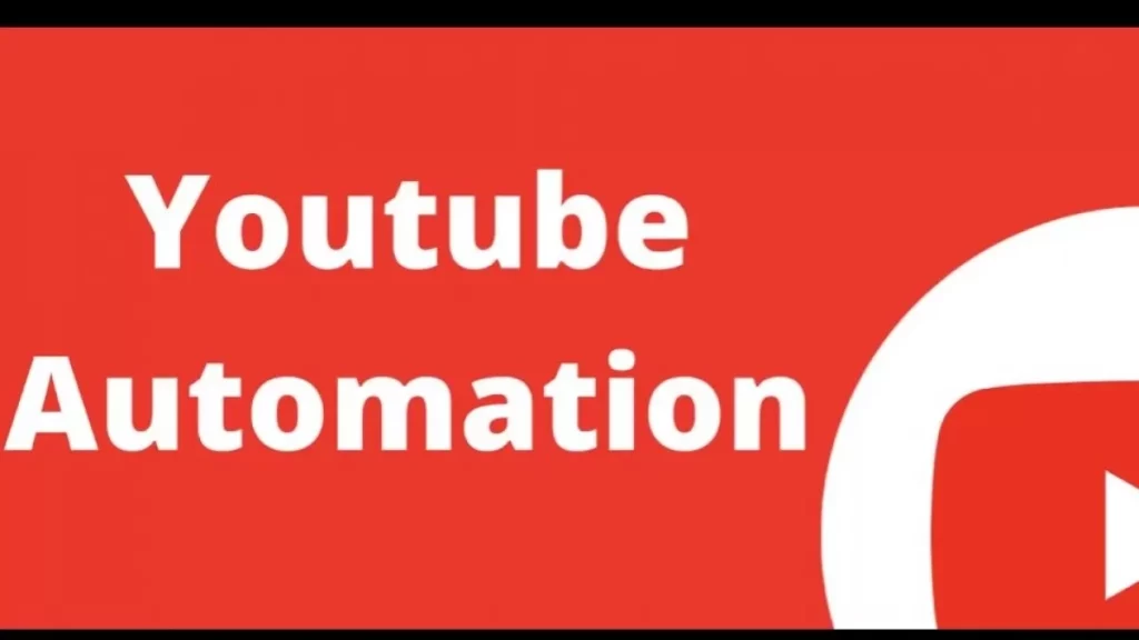 YouTube automation